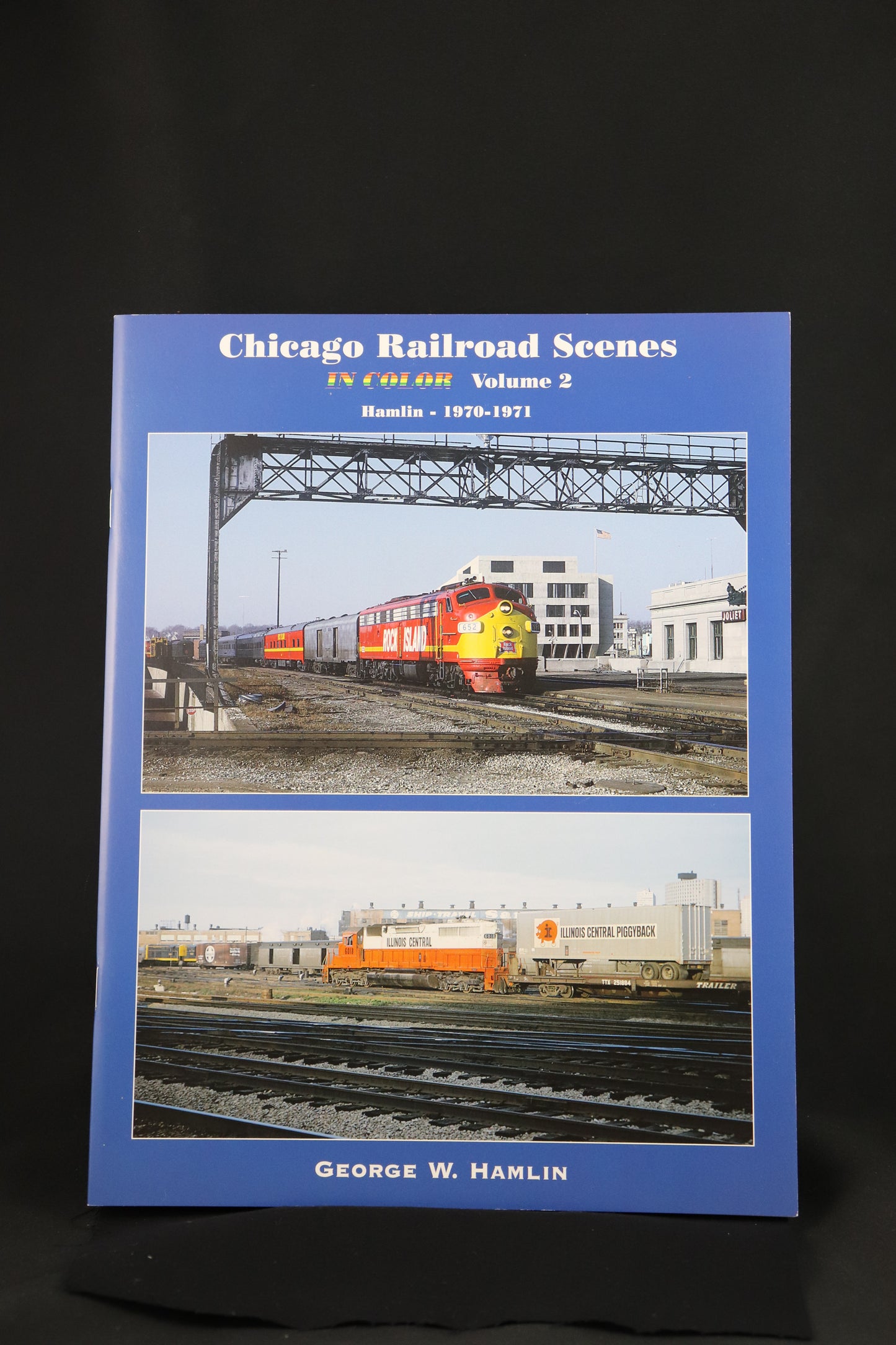 Chicago Railroad Scenes In Color Vol 2 Hamlin 1970-1971
