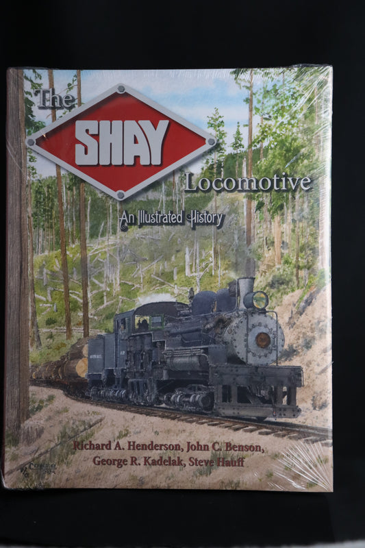 Shay Locomotive An Illustrated History