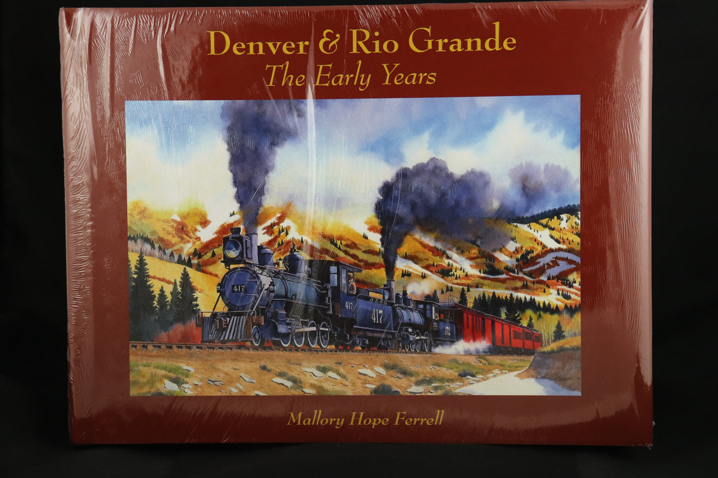 Denver & Rio Grande The Early Years